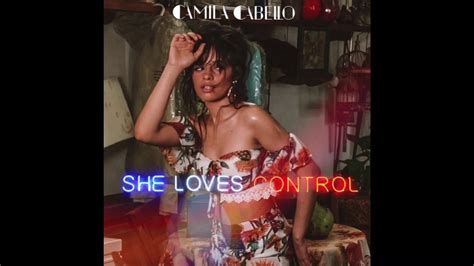 Camila Cabello She Loves Control Official Audio Youtube