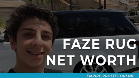 Faze Rug Net Worth Empire Profits Online