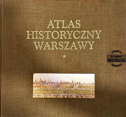 Atlas Historyczny Warszawy Wybrane R D A Kartograficzne Antykwariat