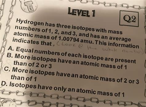 Solved Level Q Hydrogen Has Three Isotopes With Mass Numbers Of