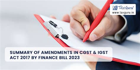 Summary Of Amendments In Cgst Igst Act By Finance Bill