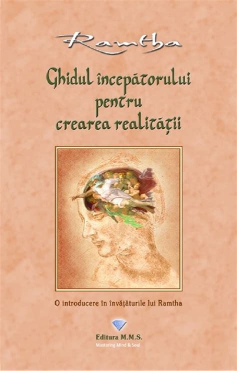 Ghidul Incepatorului Pentru Crearea Realitatii Pdf Autor Ramtha