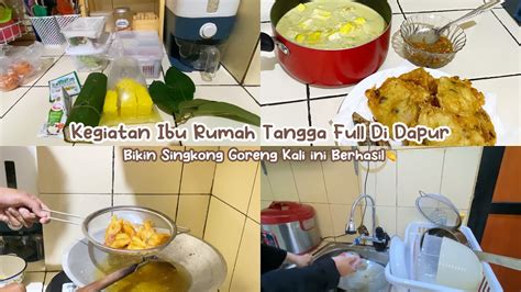 KEGIATAN IBU RUMAH TANGGA FULL DI DAPUR MASAK SIMPEL DAN BUAT CEMILAN