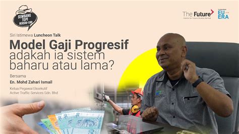 Luncheon Talk Model Gaji Progresif Adakah Ia Sistem Baharu Atau Lama