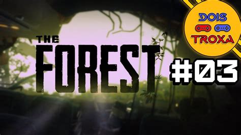 Construindo A Base The Forest Hardcore Tirado De Lives YouTube