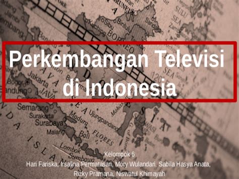 Ppt Perkembangan Televisi Di Indonesia Komunikasi Massa