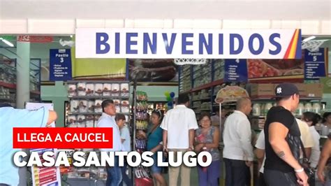 Casa Santos Lugo Llega A Caucel Youtube