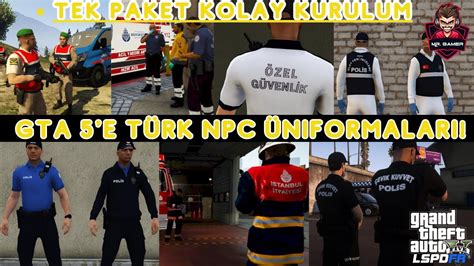 GTA 5 Türk NPC Mod Kurulumu Polis Sağlık İtfaiye Jandarma v b Mod