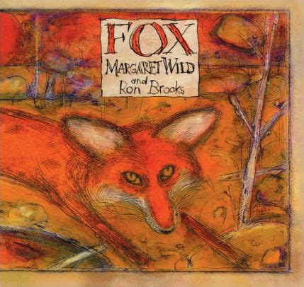 Fox by Margaret Wild, Ron Brooks |, Hardcover | Barnes & Noble®