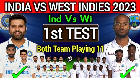 India Vs West Indies 1st Test Match 2023 India Vs West Indies Test