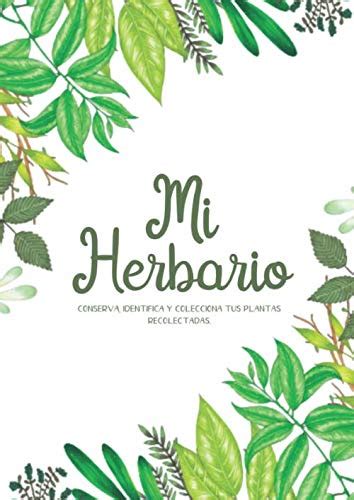 Mi Herbario Cuaderno Para Flores Hojas Hierbas O Plantas Secas