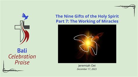 The Nine Gifts Of The Holy Spirit Part The Working Of Miracles