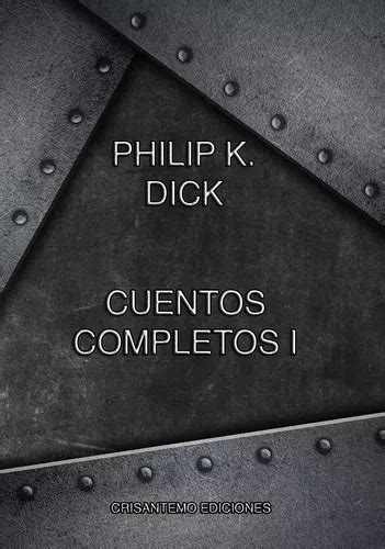 Cuentos Completos I De Philip K Dick Envío gratis