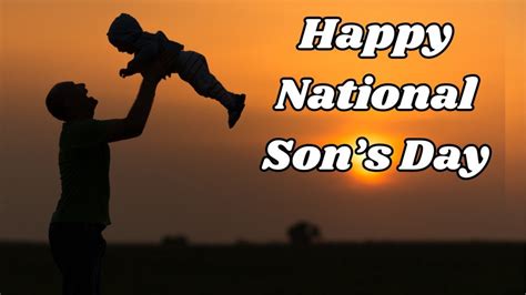 National Sons Day 2024 Quotes Wishes