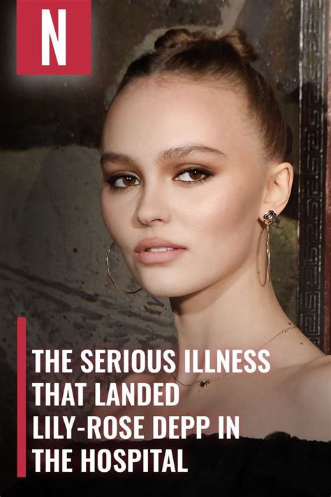 The Serious Illness That Landed Lily Rose Depp In The Hospital Nicki