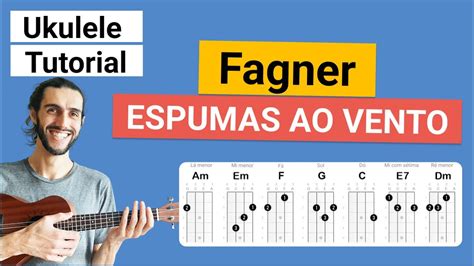 Como Tocar ESPUMAS AO VENTO Do Fagner No Ukulele YouTube