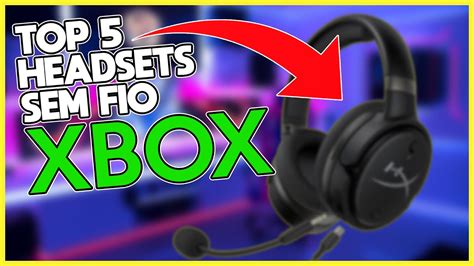 Top 5 Melhores Headsets Sem Fio Para Xbox Series X S Em 2024 Youtube