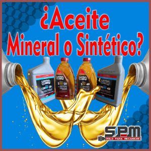 Aceite Mineral o Sintético Cual Usar? - Solo para Mecánicos