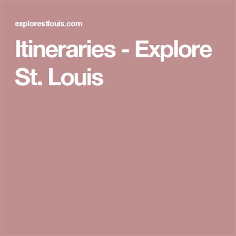 St Louis Vacation Itinerary