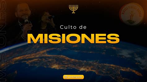 Culto de Misiones IPMF España YouTube