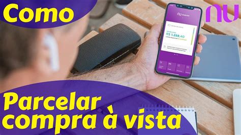 Como Parcelar Uma Compra No Nubank YouTube