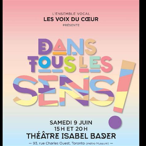 Celebration De Tous Les Sens Avec Le Nouveau Spectacle Des Voix Du CŒur