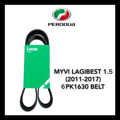 LUCAS 6PK1630 FAN BELT PERODUA MYVI LAGI BEST 1 5 2011 2017 BELTING