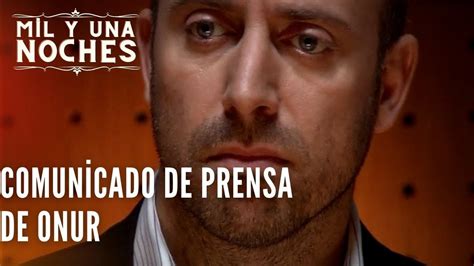 Comunicado De Prensa De Onur Las Mil Y Una Noches Episodio