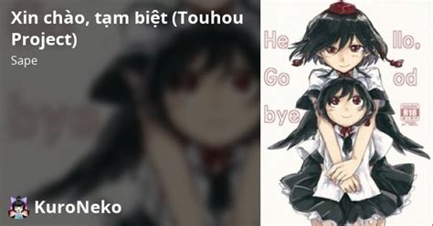 Xin Ch O T M Bi T Touhou Project Hello Goodbye Touhou Project Vi T Hentai Hentai