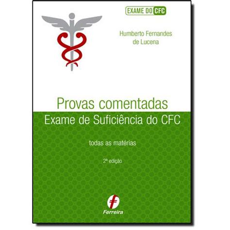 Tudo Sobre Livro Provas Comentadas Exame de Suficiência do CFC