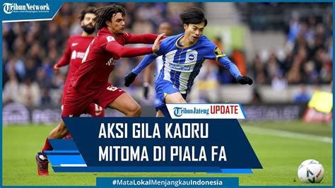 Highlight Aksi Gila Kaoru Mitoma Pemain Brighton Obok Obok Liverpool