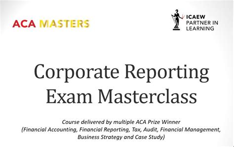 How To Pass The Icaew Aca Corporate Reporting Cr Exam