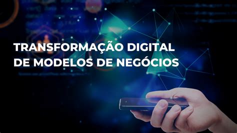 Digitalização E Sustentabilidade Na Geração De Novos Modelos De