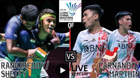 Live Leo Rolly Carnando Daniel Marthin Vs Rankireddy Shetty China