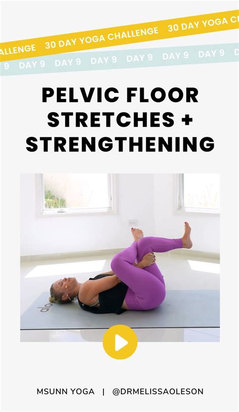 Pelvic Floor Strengthening Yoga And Pelvis Stretching Routine 30 Day