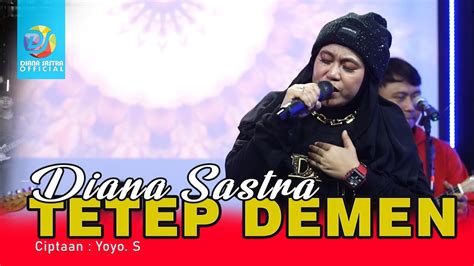 Tetep Demen Diana Sastra Ii Tarling Terbaru Youtube