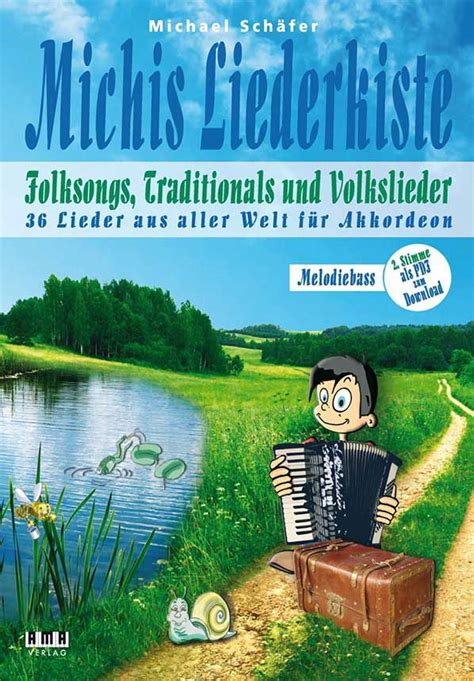 Michis Liederkiste Folksongs Volkslieder Und Traditionals Für