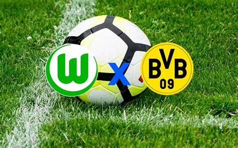 Wolfsburg X Borussia Dortmund Hoje Onde Assistir O Jogo Ao Vivo