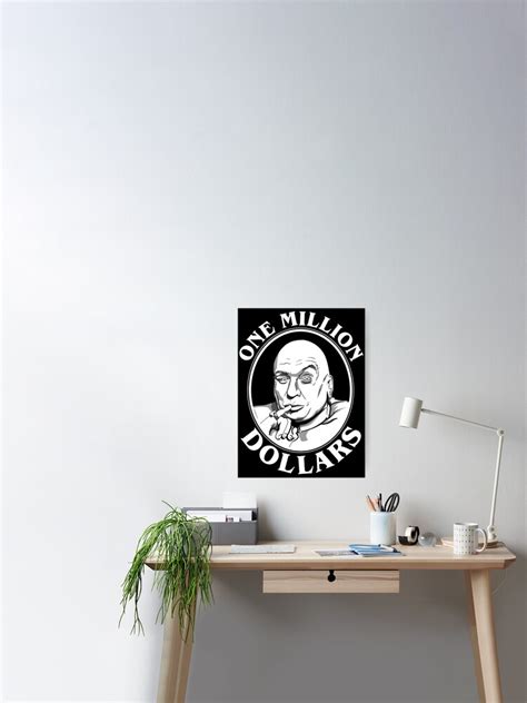 Dr Evil S One Million Dollars Quote Poster For Sale By McPod Redbubble