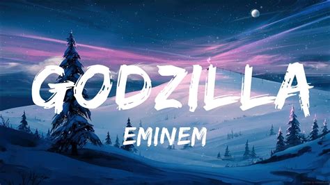 Eminem Godzilla Lyrics Ft Juice Wrld Min Youtube