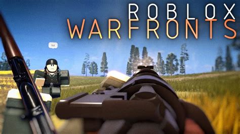 Warfronts Roblox Just A Chill Fun Game Youtube