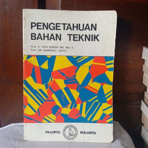 Jual Pengetahuan Bahan Teknik Oleh Prof Ir Tata Surdia Ms Met E Prof