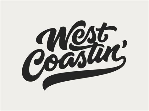 West Coastin Lettering Lettering Design Lettering Quotes