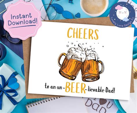 Printable Beer Fathers Day Card Cheers To An Un Beer Lievable Dad Instant Digital Download