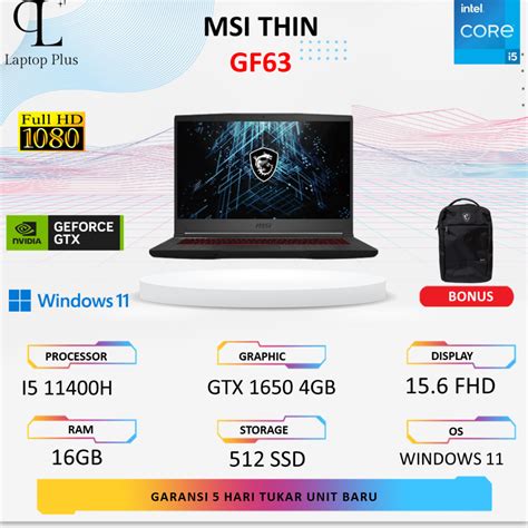 Jual Laptop Msi Thin Gf63 Gtx 1650 4gb I5 11400h 16gb 512gb Fhd Ips 144hz Win 11 Shopee Indonesia