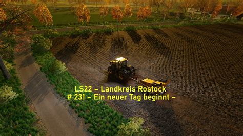 LS22 Landkreis Rostock 231 Ein Neuer Tag Beginnt YouTube