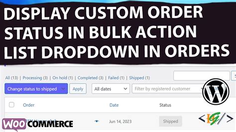 How To Display Custom Order Status In Bulk Actions Dropdown List In