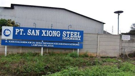 Mulai Beroperasi Buruh PT San Xiong Steel Indonesia Lampung Selatan