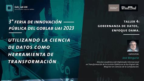 GobLab UAI Gobernanza de Datos enfoque DAMA Feria Innovación