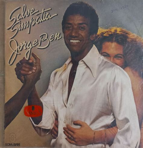 Lp Jorge Ben Salve Simpatia 1979 Encarte Móvel de Antiquário Som